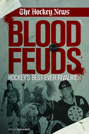 BLOOD FEUDS | HOCKEY'S BEST EVER RIVALRIES | BOOK